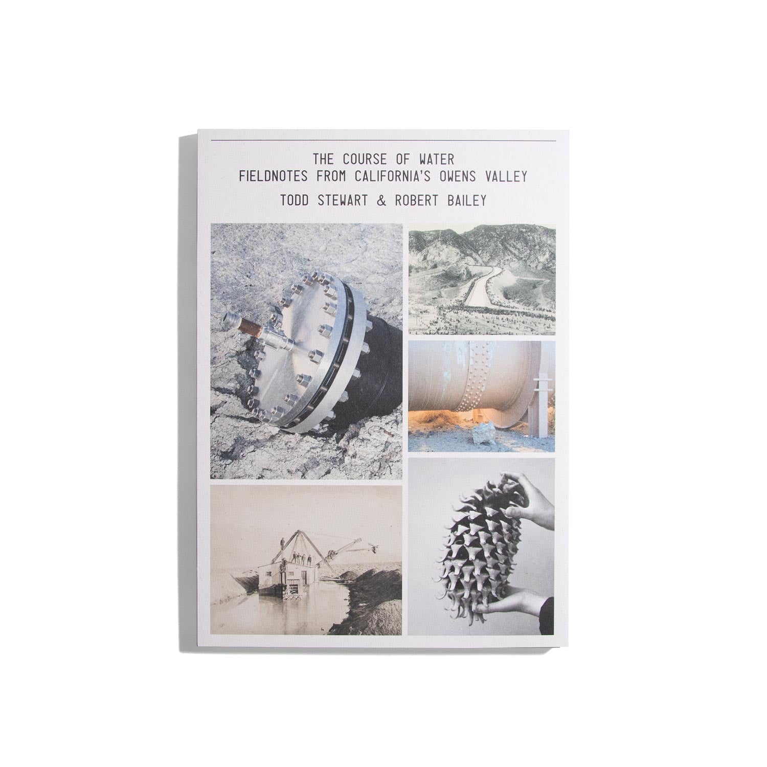 The Course of Water - Fieldnotes from California’s Owens Valley