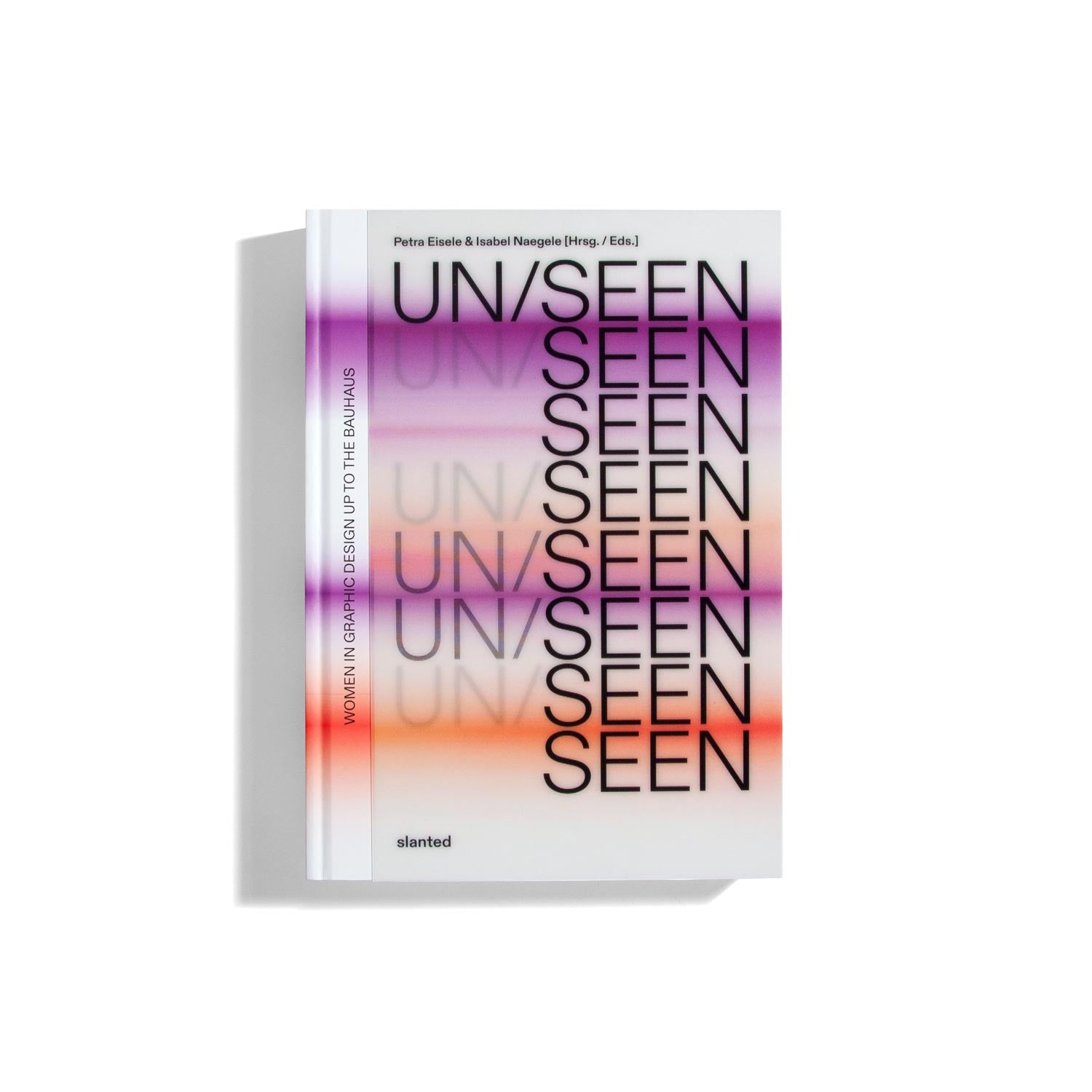 UN/SEEN: Women in Graphic Design up to the Bauhaus