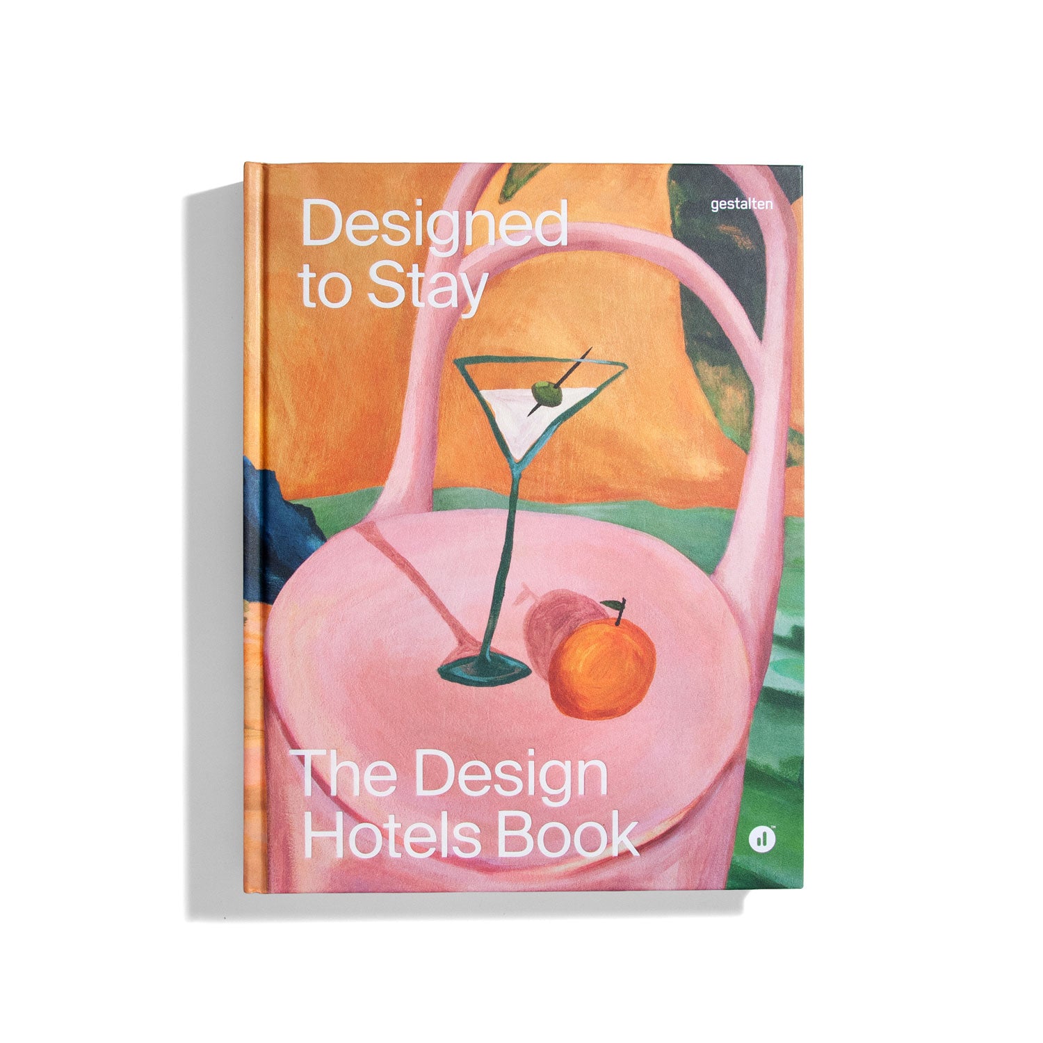 Designed to Stay: The Design Hotels Book