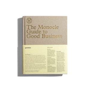 The Monocle Guide to Good Business