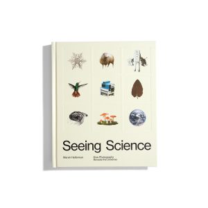 Seeing Science - How Photography Reveals the Universe