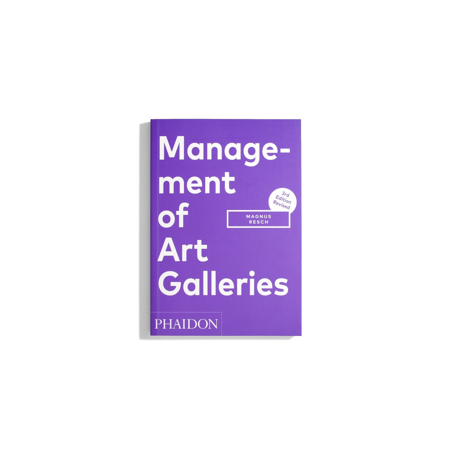 Management of Art Galleries (3.Ed) - Magnus Resch