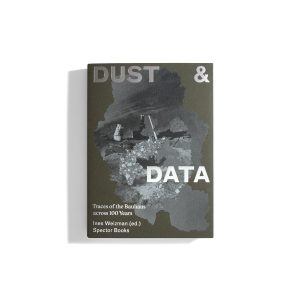 Dust & Data - Traces of the Bauhaus across 100 Years