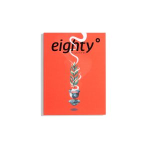 Eighty Degrees - #3 2020 The Culture of Tea