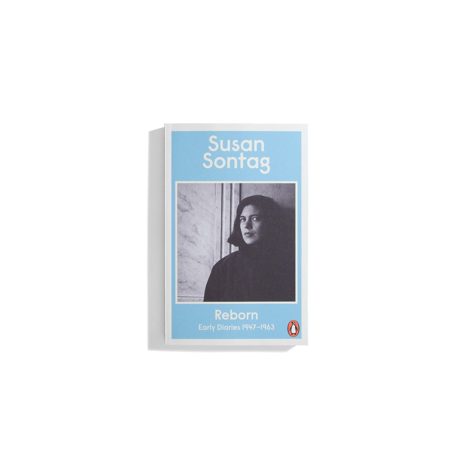 Reborn: Early Diaries 1947-1963  - Susan Sontag