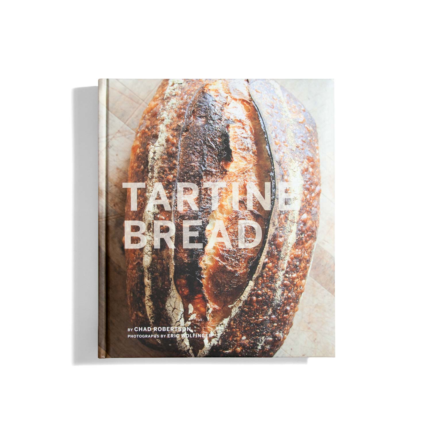 Tartine Bread - Chad Robertson