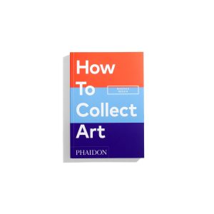 How To Collect Art - Magnus Resch