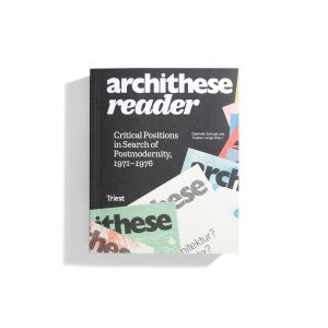 Archithese Reader - Gabriel Schaad & Torsten Lange