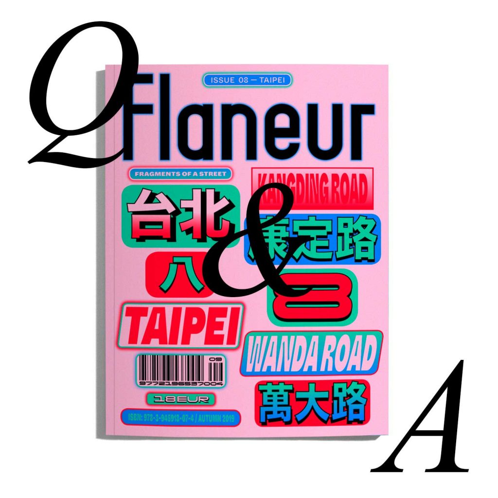 Flaneur Taipei Q&A